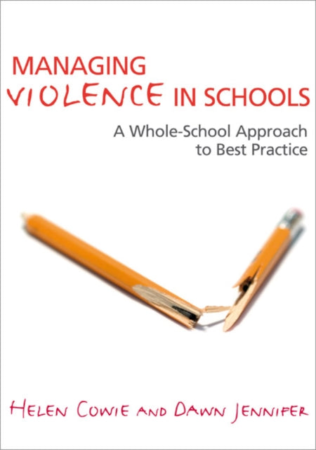 Book cover of: Managing Violence in Schools. By: Helen Cowie