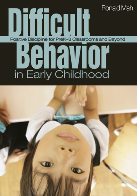 Book cover of: Difficult Behavior in Early Childhood. By: Ronald Mah