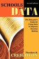 Book cover of: Schools and Data. By: Theodore B Creighton, Theodore B. Creighton