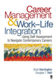 Book cover of: Career Management & Work-Life Integration. By: Brad Harrington