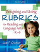 Book cover of: Designing and Using Rubrics for Reading and Language Arts, K-6. By: Joan F. Groeber