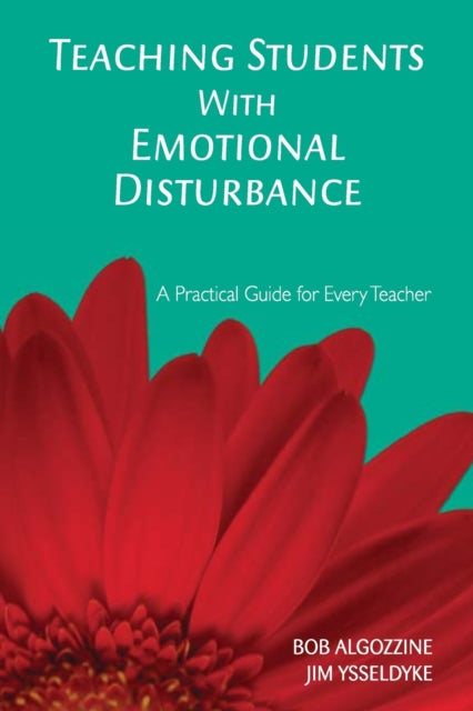 Book cover of: Teaching Students With Emotional Disturbance. By: Robert Algozzine
