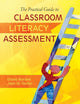 Book cover of: Practical Guide to Classroom Literacy Assessment. By: Diane M. Barone