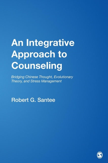 Book cover of: Integrative Approach to Counseling. By: Robert G. Santee
