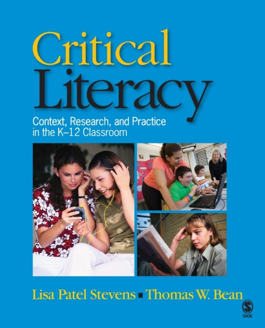 Book cover of: Critical Literacy. By: Lisa P. (Patel) Stevens, Lisa Patel Stevens