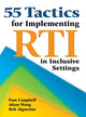 Book cover of: 55 Tactics for Implementing RTI in Inclusive Settings. By: Pam Campbell