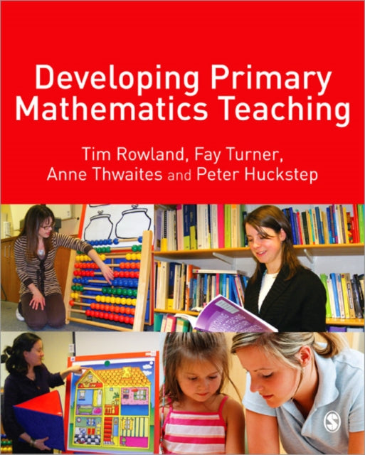 Book cover of: Developing Primary Mathematics Teaching. By: Tim Rowland