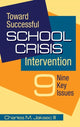 Book cover of: Toward Successful School Crisis Intervention. By: Charles M. Jaksec, III, Charles M. Jaksec