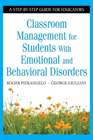 Classroom Management for Students With Emotional and Behavioral Disorders