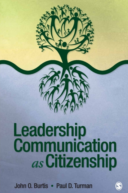 Book cover of: Leadership Communication as Citizenship. By: John Orville Burtis