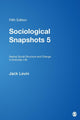Book cover of: Sociological Snapshots 5. By: Jack Levin