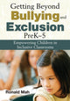 Book cover of: Getting Beyond Bullying and Exclusion, PreK-5. By: Ronald Mah