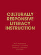 Book cover of: Culturally Responsive Literacy Instruction
