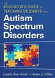 Book cover of: Educator's Guide to Teaching Students With Autism Spectrum Disorders. By: Josefa Ben-Arieh