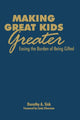 Book cover of: Making Great Kids Greater. By: Dorothy A. Sisk