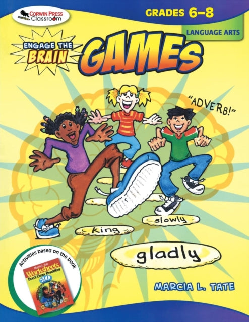 Book cover of: Engage the Brain: Games,  Language Arts, Grades 6-8. By: Marcia L. Tate