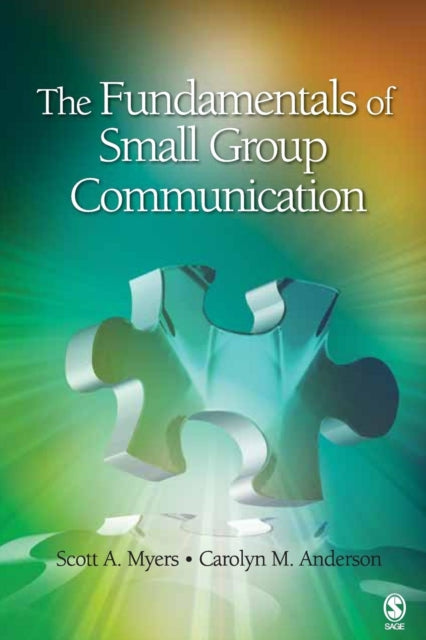 Book cover of: Fundamentals of Small Group Communication. By: Scott A. Myers