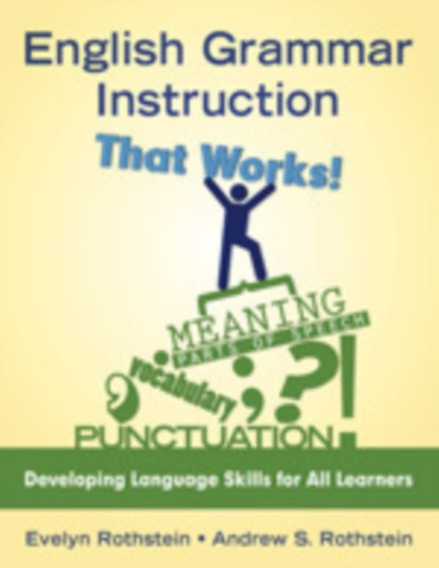 Book cover of: English Grammar Instruction That Works!. By: Andrew Rothstein, Evelyn Rothstein