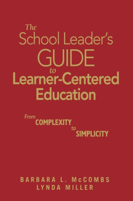 Book cover of: School Leader's Guide to Learner-Centered Education. By: Barbara L. McCombs