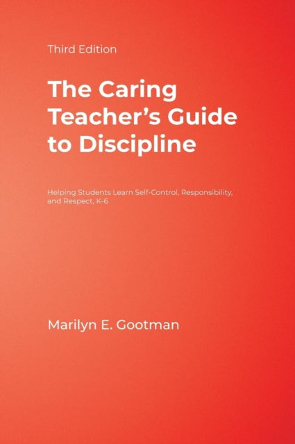 The Caring Teacher's Guide to Discipline