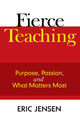 Book cover of: Fierce Teaching. By: Eric Jensen