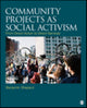 Book cover of: Community Projects as Social Activism. By: Benjamin Shepard
