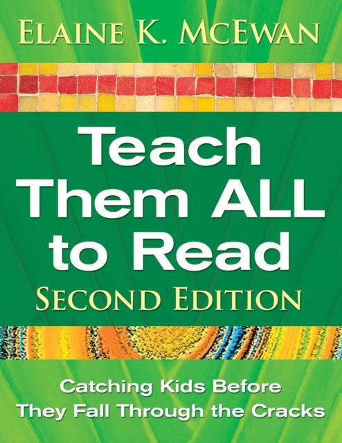 Book cover of: Teach Them ALL to Read. By: Elaine K. McEwan