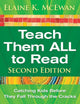 Book cover of: Teach Them ALL to Read. By: Elaine K. McEwan