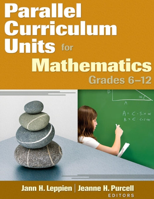Book cover of: Parallel Curriculum Units for Mathematics, Grades 6–12. By: Jann H. Leppien