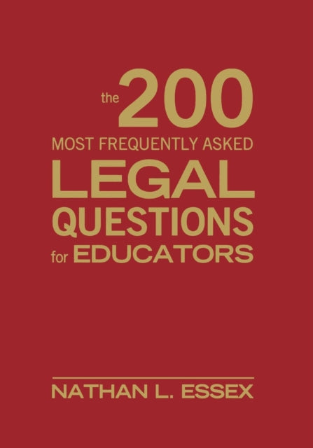 Book cover of: 200 Most Frequently Asked Legal Questions for Educators. By: Nathan L. Essex