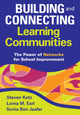 Book cover of: Building and Connecting Learning Communities. By: Katz, Steven PhD.