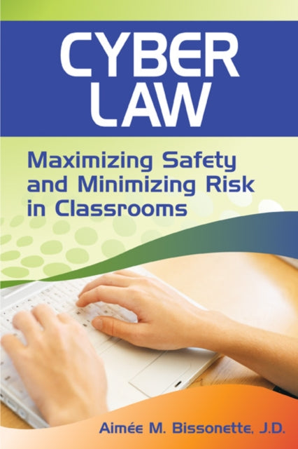 Book cover of: Cyber Law. By: Aimée M. Bissonette