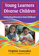 Book cover of: Young Learners, Diverse Children. By: Virginia Gonzalez