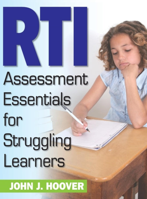 Book cover of: RTI Assessment Essentials for Struggling Learners. By: John J. Hoover