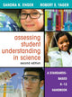 Book cover of: Assessing Student Understanding in Science. By: Sandra K. Enger