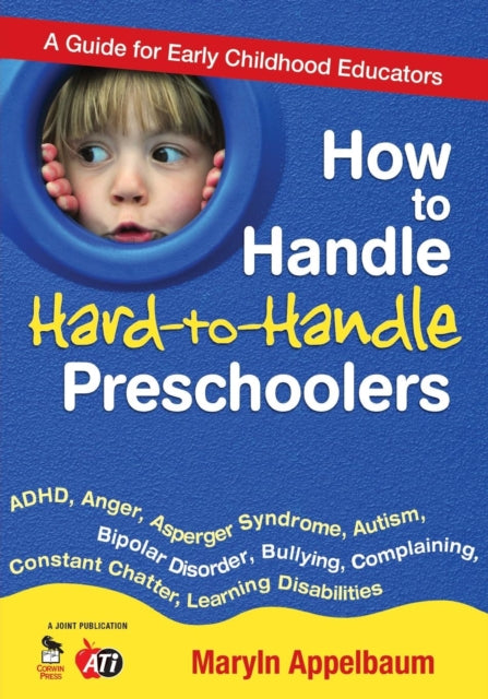 Book cover of: How to Handle Hard-to-Handle Preschoolers. By: Maryln Appelbaum