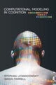 Book cover of: Computational Modeling in Cognition. By: Simon Farrell