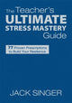 Book cover of: Teacher's Ultimate Stress Mastery Guide. By: Jack Singer