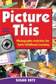 Book cover of: Picture This. By: Susan Entz
