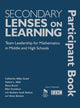 Book cover of: Secondary Lenses on Learning Participant Book