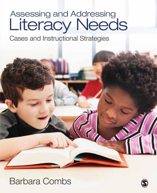 Book cover of: Assessing and Addressing Literacy Needs. By: Barbara Combs