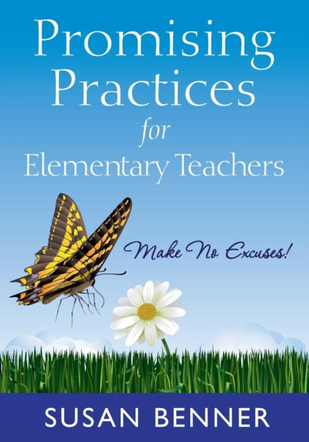 Book cover of: Promising Practices for Elementary Teachers. By: Susan M. Benner