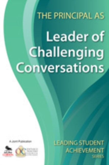 Book cover of: Principal as Leader of Challenging Conversations. By: Ontario Principals' Council
