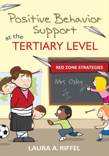 Book cover of: Positive Behavior Support at the Tertiary Level. By: Laura A. Riffel