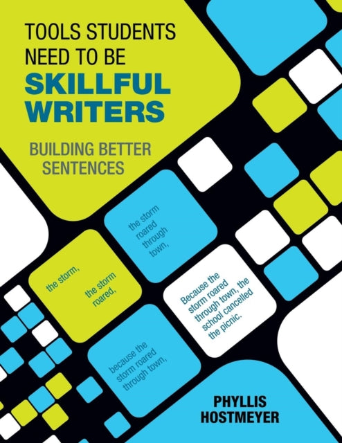 Book cover of: Tools Students Need to Be Skillful Writers. By: Phyllis Hostmeyer