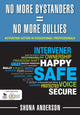 Book cover of: No More Bystanders = No More Bullies. By: Shona Anderson
