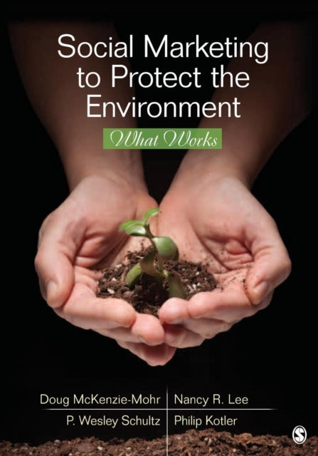 Book cover of: Social Marketing to Protect the Environment. By: Doug McKenzie-Mohr