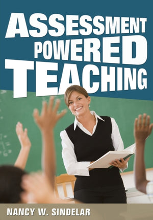 Assessment-Powered Teaching