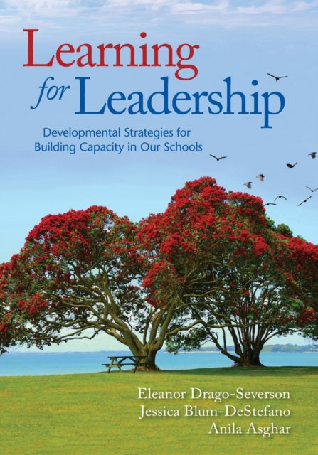 Book cover of: Learning for Leadership. By: Eleanor (Ellie) Drago-Severson
