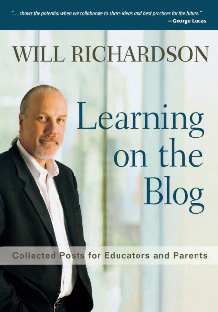 Book cover of: Learning on the Blog. By: Will Richardson